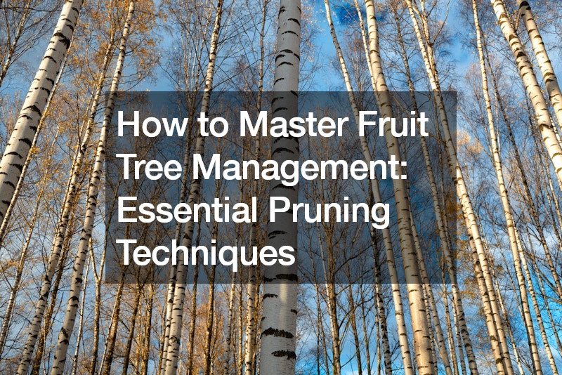 How to Master Fruit Tree Management  Essential Pruning Techniques