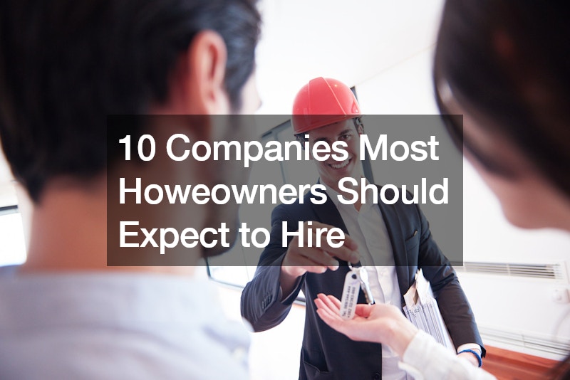 10 Companies Most Homeowners Should Expect to Hire