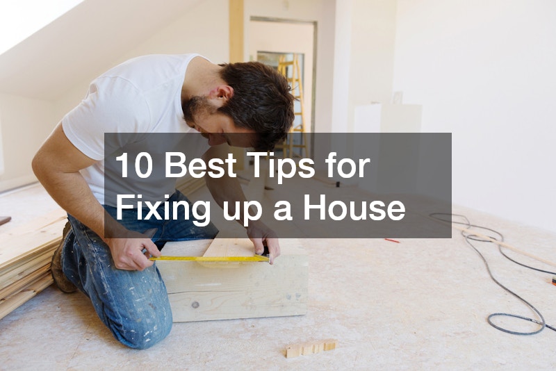 10 Best Tips for Fixing up a House