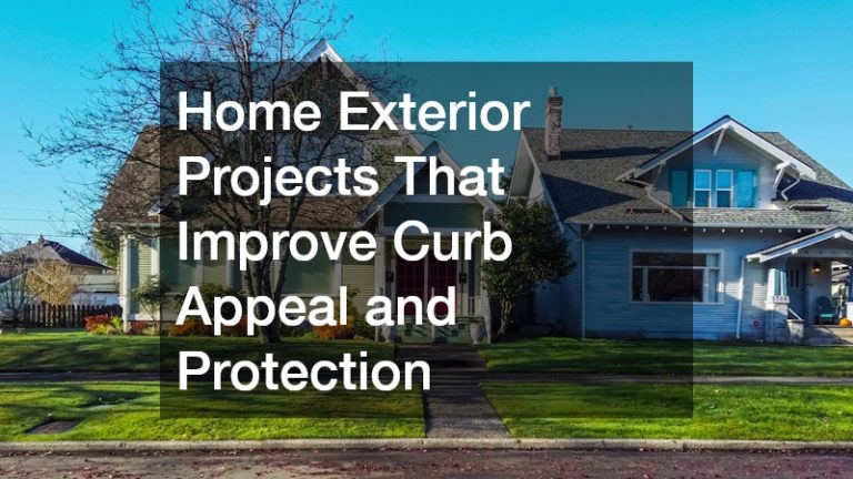 Home Exterior Projects That Improve Curb Appeal and Protection
